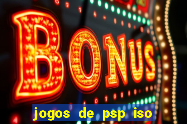 jogos de psp iso pt br